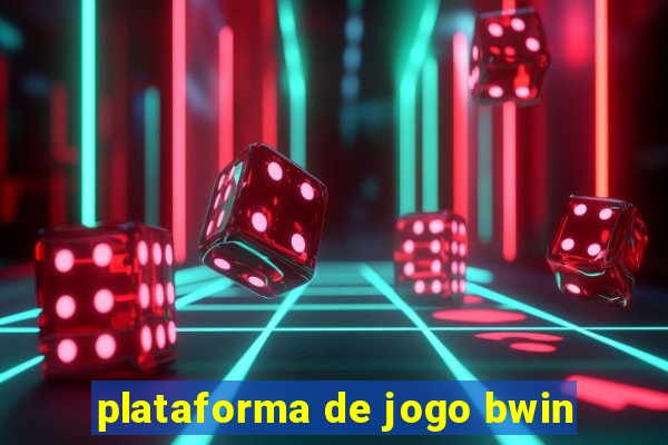 plataforma de jogo bwin